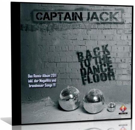 Captain Jack  Back to the dancefloor (2011)