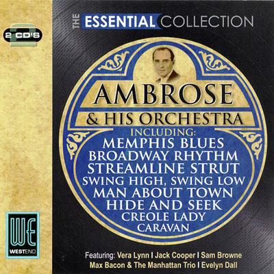 Bert Ambrose And His Orchestra - The Essential Collection (2CD)