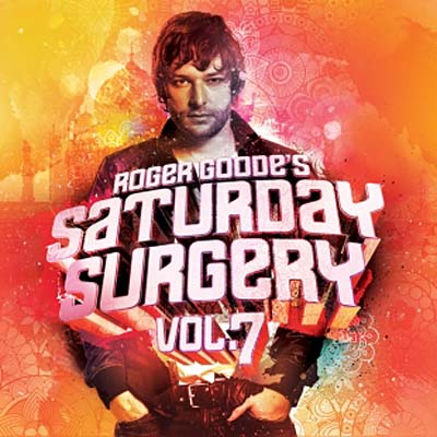Saturday Surgery Vol 7-Mixed by Roger Goode (2011)