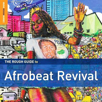 The Rough Guide to Afrobeat Revival 