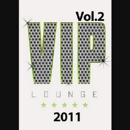 VIP Lounge 2011 Vol.2 (2011)