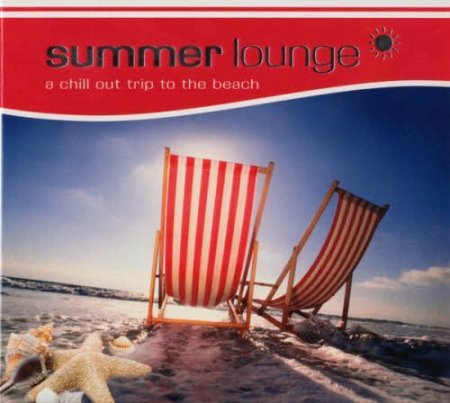 Summer Lounge (A Chill Out Trip To The Beach) (2011)