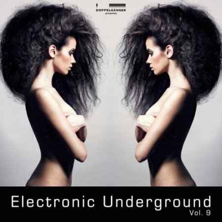 VA - Doppelganger pres. Electronic Underground Vol. 9 (2011) MP3
