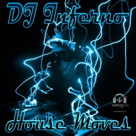 DJ Inferno - House Moves (2011)