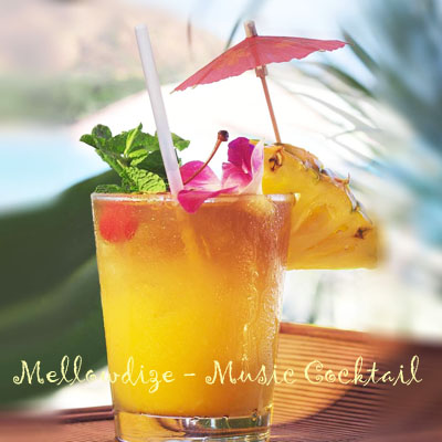 Mellowdize - Music Cocktail (2011)