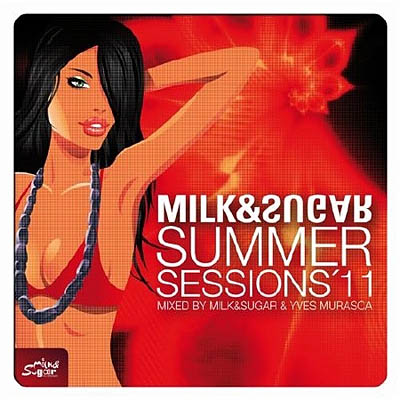 Summer Sessions 2011 (Mixed by Milk and Sugar and Yves Murasca) (2011)