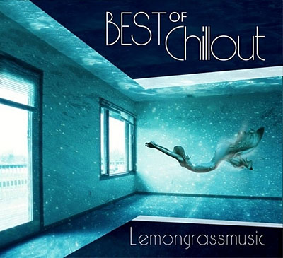 Best Of Chillout Lemongrassmusic 2011