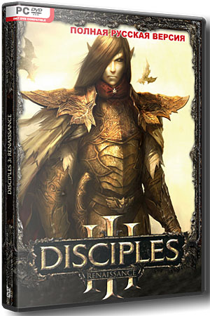 Disciples 3: Renaissance 1.06.3 (PC/RePack/RU)