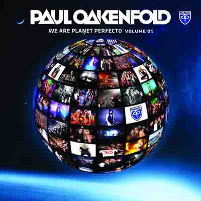 Paul Oakenfold - We Are Planet Perfecto Volume 01 (2011)