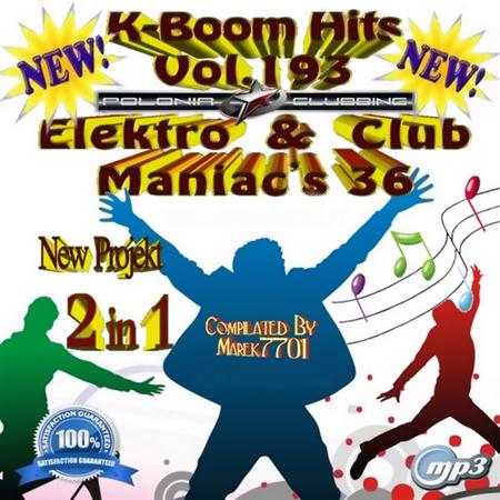 K-Boom Hits Vol.193 & Elektro & Club Maniac's Vol.36 (2011)