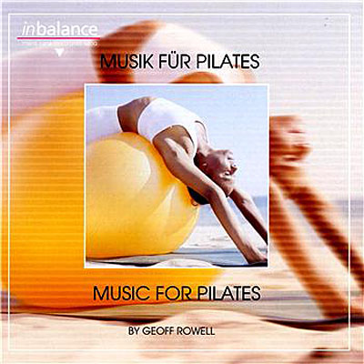 Geoff Rowell - Musik fur Pilates 