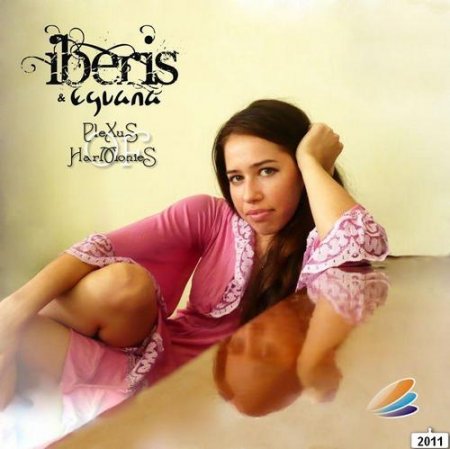 Iberis & Eguana - Plexus Of Harmonies (2011)