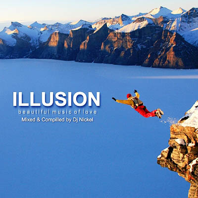 Illusion ( Mixed & Compiilled by Dj Nickel ) 2012