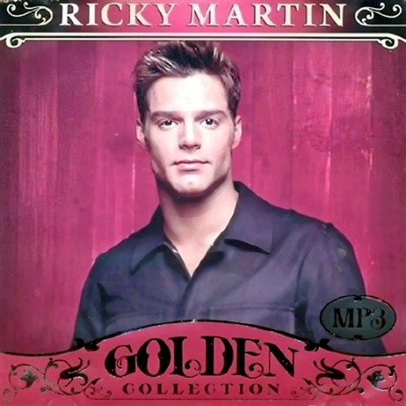 Ricky Martin - Golden Collection (2011)