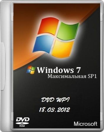 Microsoft Windows 7  SP1 x86/x64 DVD WPI - 18.03.2012