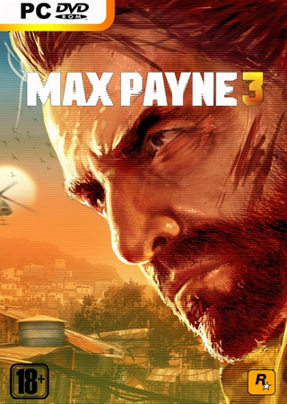 Max Payne 3 v1.0.0.17 Rip (PC/2012/RU)