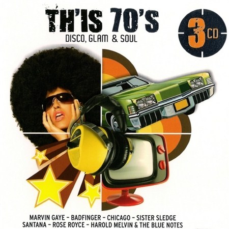 Th'is 70's - Disco, Glam & Soul (2011)