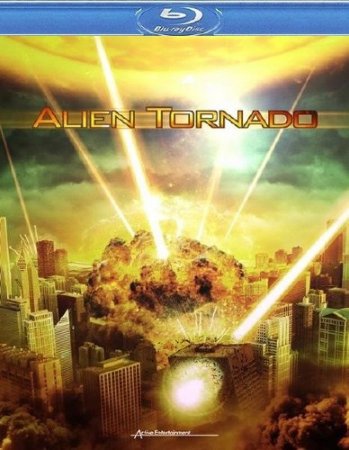   / Alien Tornado (2012/HDRip/1400mb)