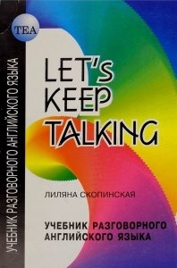   - Let's Keep Talking.    