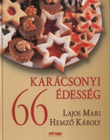Hemzo Karoly, Lajos Mari - 66 karacsonyi edesseg. 66  