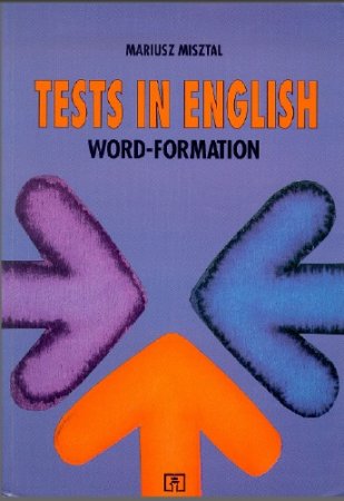 Mariusz Misztal - Tests in English - Word formation