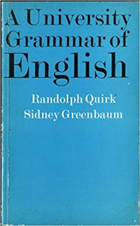 R.Quirk, S.Greenbaum - A University Grammar of English