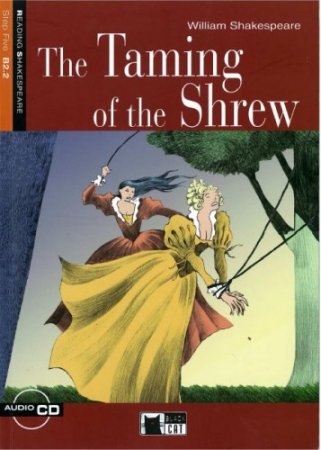 William Shakespeare   The Taming of the Shrew  ( )
