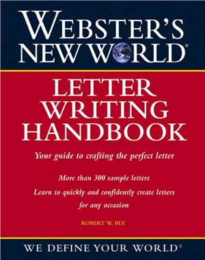 Robert W. Bly - Webster's new world -  Letter Writing Handbook