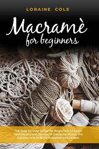 Macrame’ For Beginners