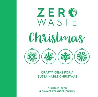 Zero Waste: Christmas: Crafty ideas for sustainable Christmas solution