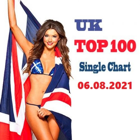The Official UK Top 100 Singles Chart [06.08] (2021)
