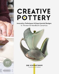 Creative Pottery: Innovative Techniques and Experimental Designs in Thrown and Handbuilt Ceramics 